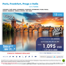 GD EUROPA - PARÍS - FRANKFURT - PRAGA E ITALIA - LAX